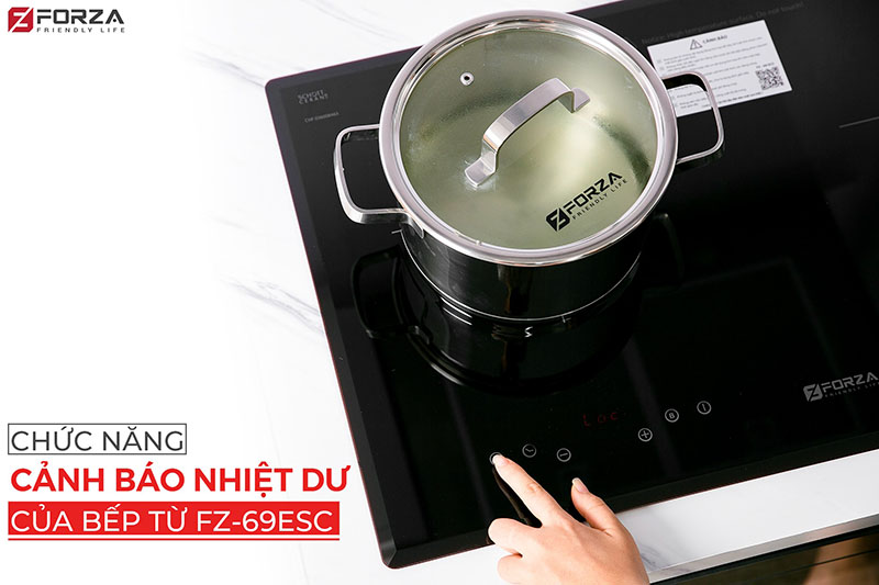 Chức năng cảnh báo nhiệt dư hiệu quả của bếp từ Forza